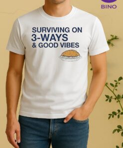 Surviving On 3 Ways And Good Vibes Shirt