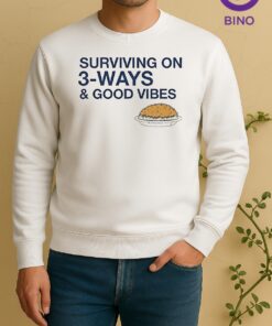 Surviving On 3 Ways And Good Vibes Sweater