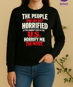 The People Who Are Not Horrified At The Current State Of The Us Tee Sweater