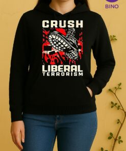 Tyrant Boot Crush Liberal Terrorism Unisex Hoodie