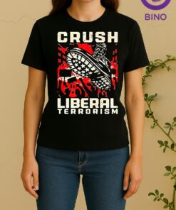 Tyrant Boot Crush Liberal Terrorism Women Shirt
